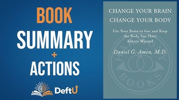 Change Your Brain, Change Your Body Book Summary