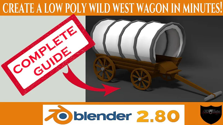 Full Tutorial Create a Wild West Wagon in Blender 2.8 Quickly and Easily