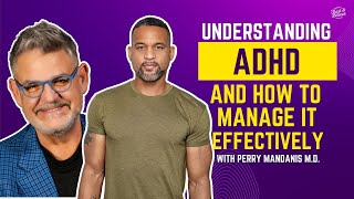 Understanding AD and How to Manage it Effectively with Perry Mandanis Trust and Believe Podcast