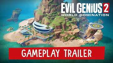 Evil Genius 2: World Domination - Gameplay Trailer