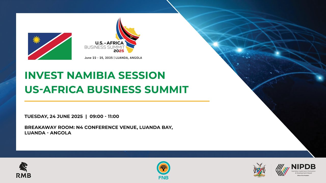 INVEST NAMIBIA SESSION: US-AFRICA BUSINESS SUMMIT - 24 June 2025