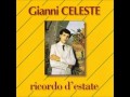 Gianni Celeste - Sempe Cchiu' 'Nnammurate (CD Ricordo D'Estate)