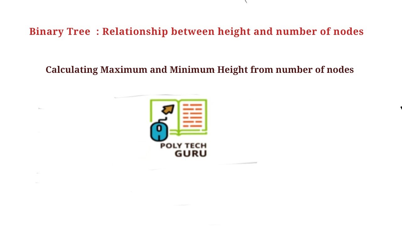 Relationship between number of nodes and height of binary tree -  GeeksforGeeks