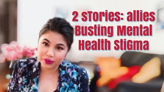 2 Great Stories: Allies Busting Mental Health Stigma