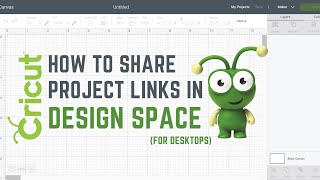 how to share project links in cricut design space [for desktops]