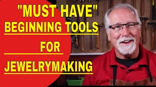 'MUST HAVE' BEGINNING TOOLS FOR JEWELRY MAKING