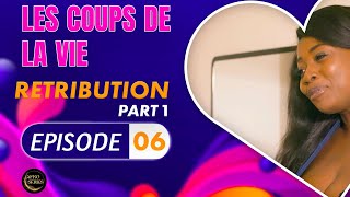 Série - Les Coups De La Vie - Retribution - Episode 1 - Saison 2 Ep06