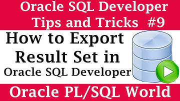 How to Export Result from Oracle SQL Developer | Oracle SQL Developer Tips and Tricks