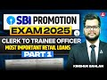 SBI Promotion Exam 2025 | Clerk to Trainee Officer | Most Important Retail Loans -1 | Kinshuk Sir
