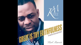 Karl Marrett - Great Is Thy Faithfulness