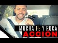 ¿Mucha Fe y Poca Acción? : Maestría Mental