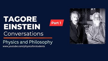 Tagore Einstein Conversation | Einstein and Tagore | Conversation between Einstein and Tagore