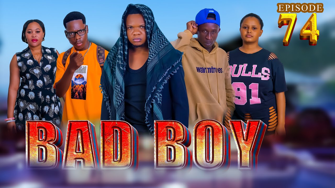 BAD BOY _ Episode 74