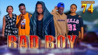BAD BOY _ Episode 74