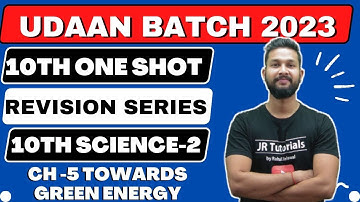10th Science 2 Free One Shot Revision | Ch-5 Towards Green Energy | Udaan Batch 2023