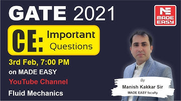 Important Questions | GATE 2021 | CE | Fluid Mechanics | By Manish Kakkar Sir, MADE EASY faculty