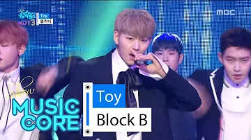 [HOT] BLOCK B - Toy, 블락비 - 토이 Show Music core 20160430