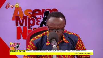 ASEM MPE NIPA WITH MMRANTEHENE ON SOMPA TV/FM (12-8-22)