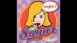 Oops! Do Di Do Di Dam (Extended Oops Mix) | Sugar (Feat. Milie)