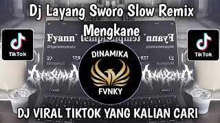 DJ LAYANG SWORO SLOW REMIX || LAYANGMU LEWAT SMS HP MU VIRAL TIKTOK TERBARU 2026 