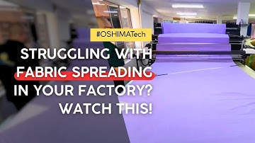Real Factory Footage: Smooth and Precise Fabric Spreading with OSHIMA SPro in Action | #OSHIMATech