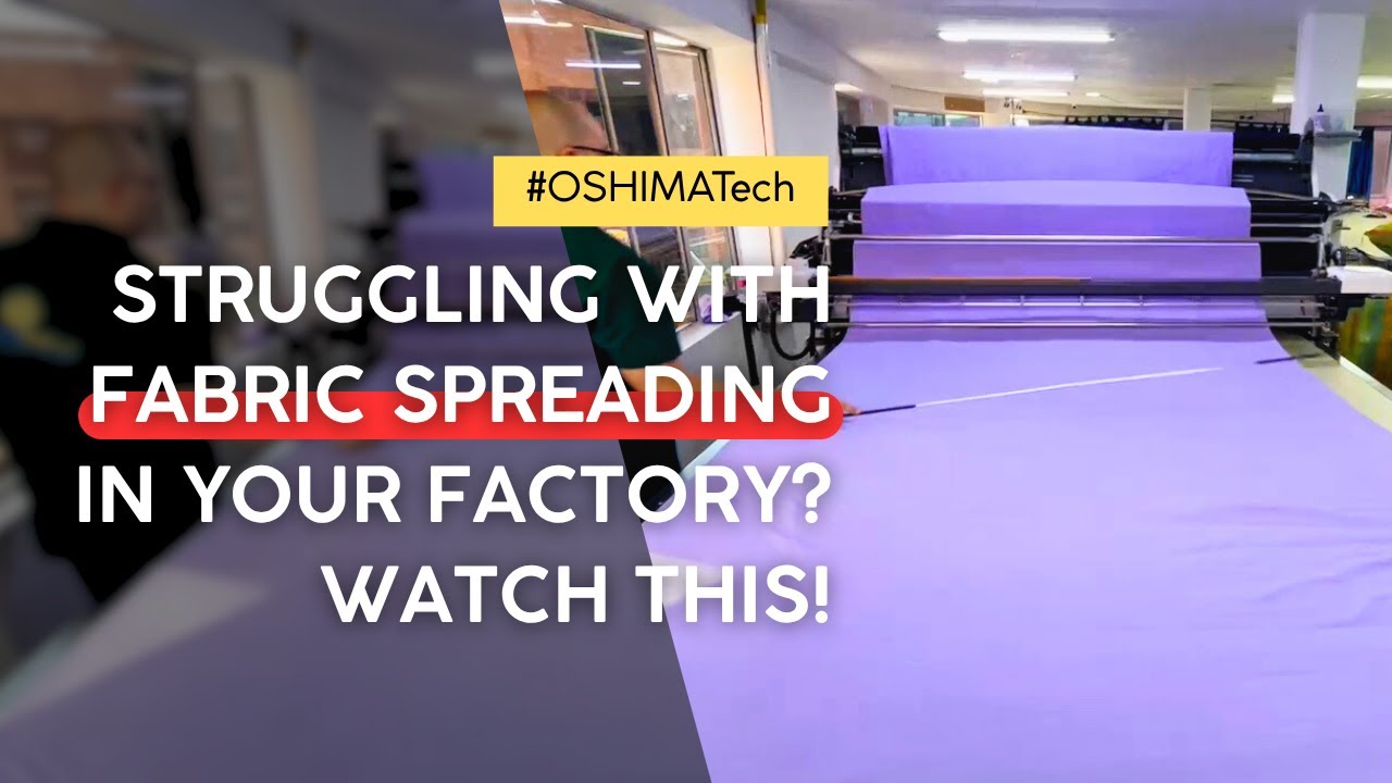 Real Factory Footage: Smooth and Precise Fabric Spreading with OSHIMA SPro in Action | 