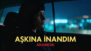 Aşkına İnandım | Kalbi Kırılanlara Damar Arabesk 2026