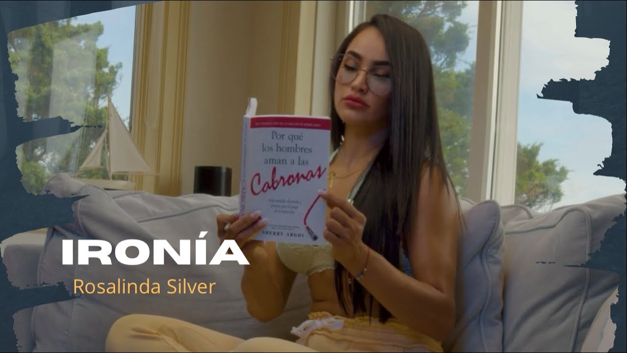 Rosalinda Silver Ironía YouTube