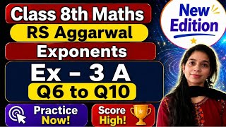 RS Aggarwal Class 8th Maths l Ex 3A Q6 to 10 Rs Aggrawal 8 l Chapter 3 Exponents l Ex 3A Q6,7,8,9,10