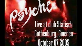 Psyche - Situation (Live at club Statisch, Göteborg, Sweden 2005)