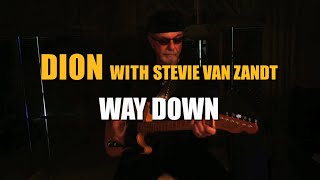 Dion - &quot;Way Down (I Won&#39;t Cry No More)&quot; with Stevie Van Zandt - Official Music Video