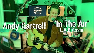 L.a.b - In The Air - Looped Cover - Andy Gartrell