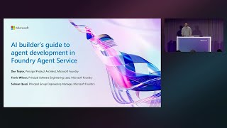 AI builder’s guide to agent development in Foundry Agent Service | BRK201