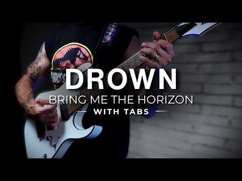 Drown | Bring Me The Horizon | Guitar Cover w/Tabs