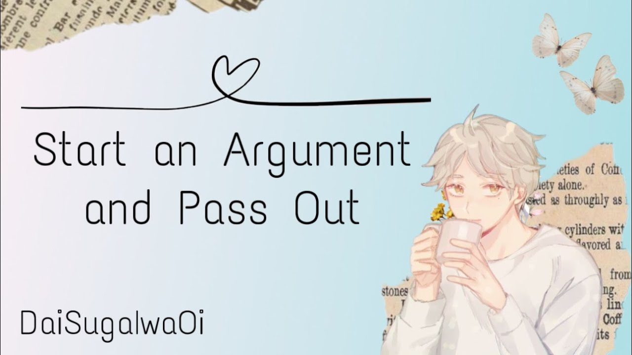 Start an Argument and Pass Out Prank | DaiSugaIwaOi | Part 3 | Fluff