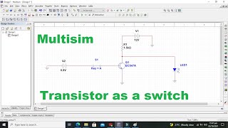 transistor as a switch in multisim | how to use transistor as a switch in multisim