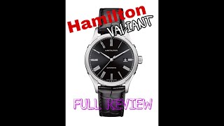 Hamilton Valiant FULL REVIEW