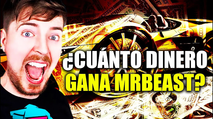 CUÁNTO DINERO GANA MRBEAST?