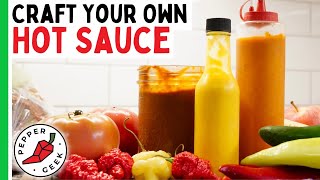How To Craft Your Own Hot Sauce Recipe  Pepper Geek