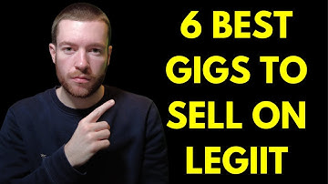 6 BEST Gigs to Start Selling on Legiit | Get Orders on Legiit 2023