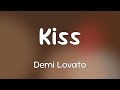 Demi Lovato Kiss Lyrics mp3
