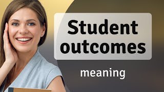 Understanding Student Outcomes: A Guide for English Learners