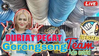 DURIAT PEGAT COVER ADE ASTRID GERENGSENG TEAM LIVE BONGKOR, DESA CIMENYAN.