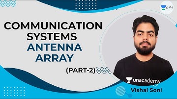 Antenna Array - 2 | Special Session |  Lec 2 | GATE/ESE 2022 #VishalSoni