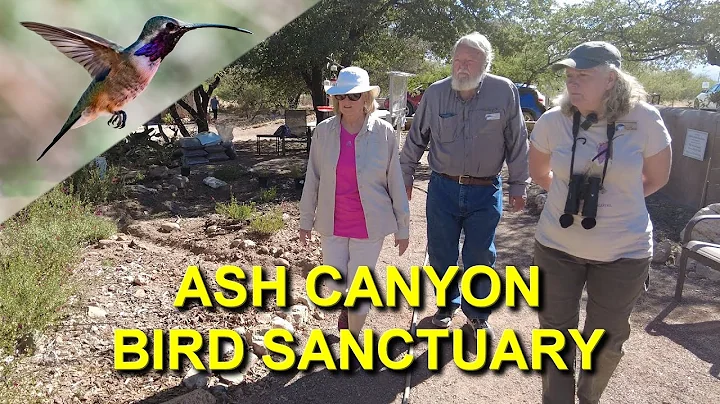 I Toured Ash Canyon Bird Sanctuary with Sheri L. W...
