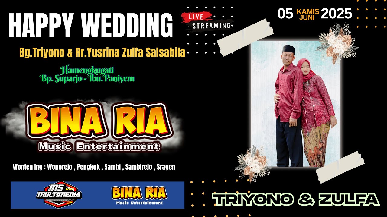 LIVE WEDDING TRIYONO & YUSRINA ZULFA SALSABILA// BINA RIA MUSIC /RM PRO ...