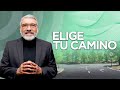 ELIGE TU CAMINO | Predica completa - Salvador Gomez