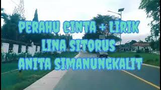 PERAHU CINTA   LIRIK | LINA SITORUS FT ANITA SIMANUNGKALIT @ LUBIS LIRIK
