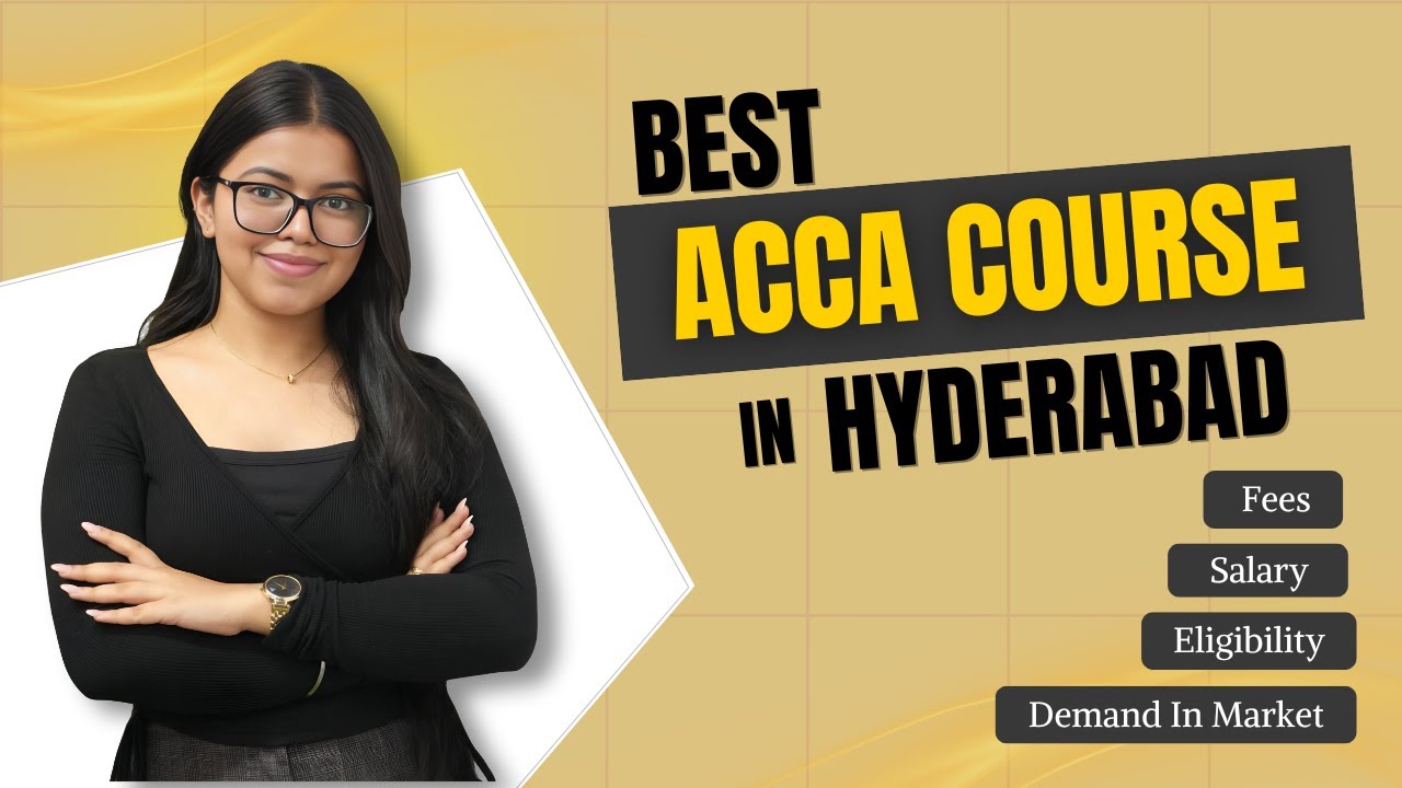 Best ACCA Institute in Hyderabad 2026 | Course, Placements & Reality