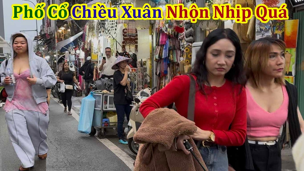 Vòng Quanh Phố Cổ Chiều Xuân Nhộn Nhịp Chưa Từng Thấy - Touring Hanoi's Old Quarter